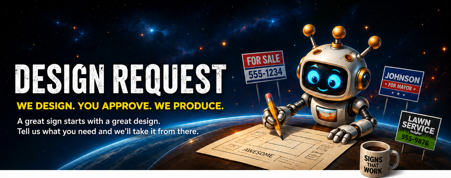 Design Request - We design. You approve. We produce.